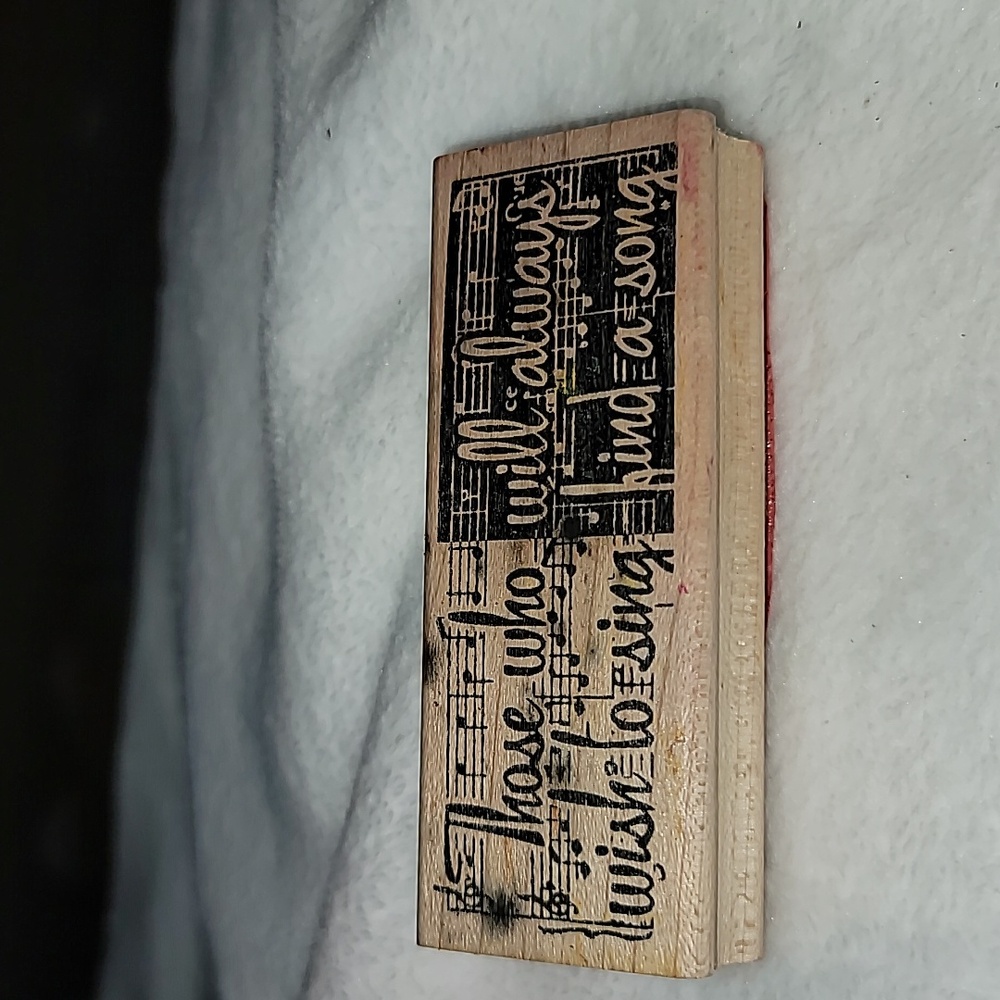 Phrase:Those who will always wish to sing find a song,Wooden Rubber Stamp